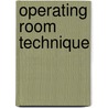 Operating Room Technique by Shirley M. Tighe