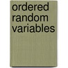 Ordered Random Variables door Valery B. Nevzorov