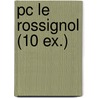 Pc Le Rossignol (10 Ex.) door Rene Magritte