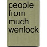 People from Much Wenlock by Not Available