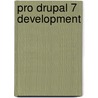 Pro Drupal 7 Development door Todd Tomlinson