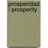 Prosperidad / Prosperity by Carlos Herrero