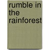 Rumble In The Rainforest door Sarah Stephens