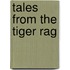 Tales From The Tiger Rag