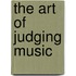 The Art Of Judging Music