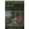 The Deliberative Impulse door Professor Andrew F. Smith