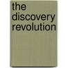 The Discovery Revolution by George L. Paul