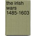 The Irish Wars 1485-1603