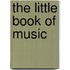 The Little Book Of Music
