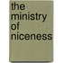 The Ministry Of Niceness