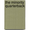 The Minority Quarterback door Ira Berkow