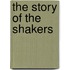 The Story Of The Shakers