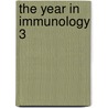 The Year In Immunology 3 by Susan Rose
