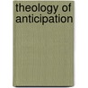 Theology of Anticipation door Anette Ejsing
