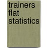 Trainers Flat Statistics door Marc Brown