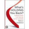 What's Holding You Back? door Robert J. Herbold