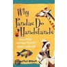 Why Pandas Do Handstands by Augustus Brown