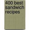 400 Best Sandwich Recipes door Alison Lewis