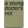 A Young Doctor's Not door Mikhail Bulgakov
