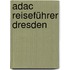 Adac Reiseführer Dresden