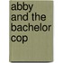 Abby And The Bachelor Cop