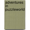 Adventures In Puzzleworld by Susannah Leigh