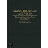 Aging Political Activists by David P. Shuldiner