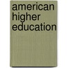 American Higher Education door Peter P. Olevnik