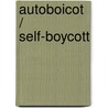 Autoboicot / Self-boycott by Bernardo Stamateas