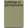 Buildings Of Pennsylvania door Richard J. Webster
