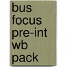 Bus Focus Pre-int Wb Pack door Professor John Hughes