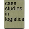 Case Studies in Logistics by Klaus Möller