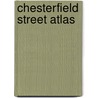 Chesterfield Street Atlas door Geographers' A-Z. Map Company