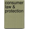 Consumer Law & Protection door Neal R. Bevans