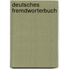Deutsches Fremdworterbuch door Herbert Schmid