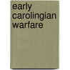 Early Carolingian Warfare by Bernard S. Bachrach
