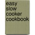 Easy Slow Cooker Cookbook