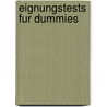 Eignungstests Fur Dummies by Liam Healy