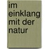 Im Einklang mit der Natur