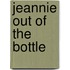 Jeannie Out of the Bottle
