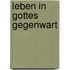 Leben in Gottes Gegenwart