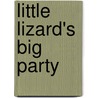Little Lizard's Big Party door Melissa Melton Crow