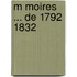M Moires ... de 1792 1832