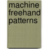 Machine Freehand Patterns door Nan Moore