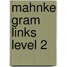 Mahnke Gram Links Level 2 door M. Kathleen Mahnke