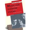 Music For Silenced Voices door Wendy Lesser