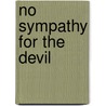 No Sympathy For The Devil door David W. Stowe