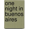 One Night In Buenos Aires door Shaw Chantelle