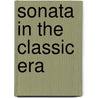 Sonata in the Classic Era door William S. Newman