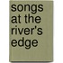 Songs at the River's Edge